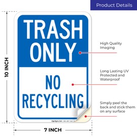 Trash Only No Recycling Sign 10x7 Inches, 4 Mil Vinyl Decal Stickers Weather Resistant, Made in USA