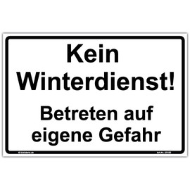 Sign "Kein Winterdienst! Betreten auf eigene Gefahr" Sign 300 x 200 mm Landscape Format Sturdy Aluminium Composite Panel 3 mm Thick