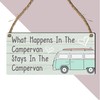"What Happens in the Campervan Stays in the Campervan" Sign