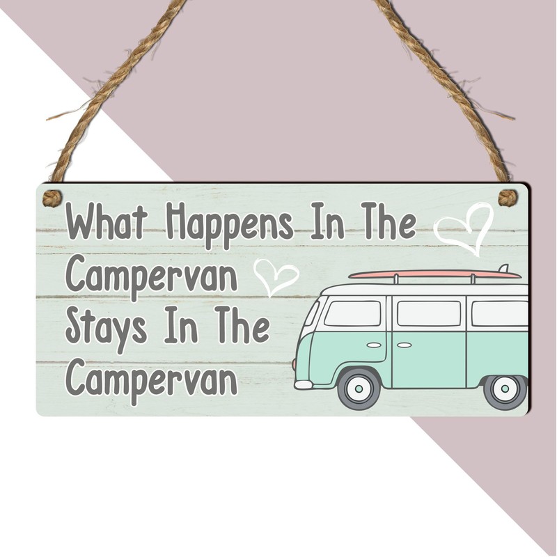 "What Happens in the Campervan Stays in the Campervan" Sign