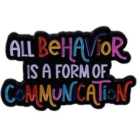 All Behavior Is A Form Of Communication Pin Enamel Brooch Colorful Lapel Pins Metal Badges Lapel Pins Brooches Jewelry Accessories