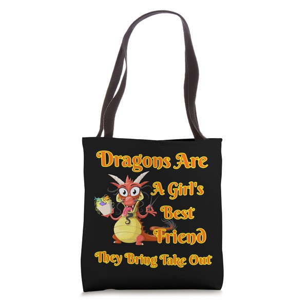 Dragons Are A Girl's Best Friend They Bring Take Out