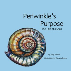 Periwinkle’s Purpose: The Tale of a Snail