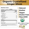 Organic Crystallized Ginger Slices Kosher Non GMO Sweet and Spicy