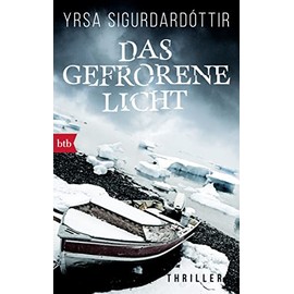 Das gefrorene Licht: Thriller (Anwältin Dóra Gudmundsdóttir ermittelt, Band 2)