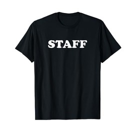 Staff Crew Employees T Shirt For Parties And Events T-Shirt