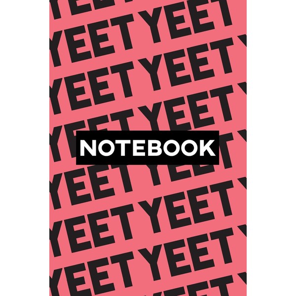 Notebook: Yeet Typography Meme Pattern
