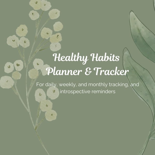 Healthy Habits Planner and Tracker