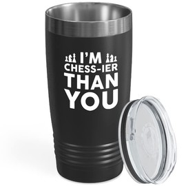 Chess Black Viking Tumbler 20oz - I'm Chessier - Funny Board Gamers Strategy Master Athletetic Tournament Checkmate Logical Tactical Coach