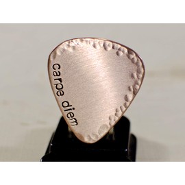 Carpe diem copper guitar pick with hammered texture and endless options for personalizations