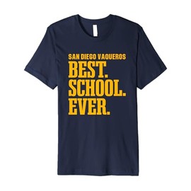 San Diego Vaqueros Best Ever HS Premium T-Shirt