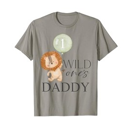 Daddy Wild One Matching Family 1st Birthday Lion Boy or Girl T-Shirt