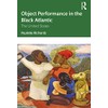 Object Performance in the Black Atlantic