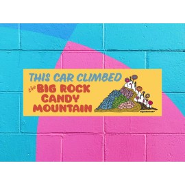 crunchmouth This Car Climbed the Big Rock Candy Mountain, Funny Bumper Sticker, 9"X3"