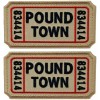 Ticket to Pound Town Embroidered Patch |2PC IRON ON OR