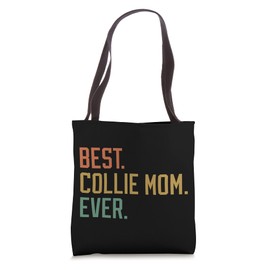 Best Collie Mom Ever Dog Breed Mother’s Day Canine Puppy Tote Bag