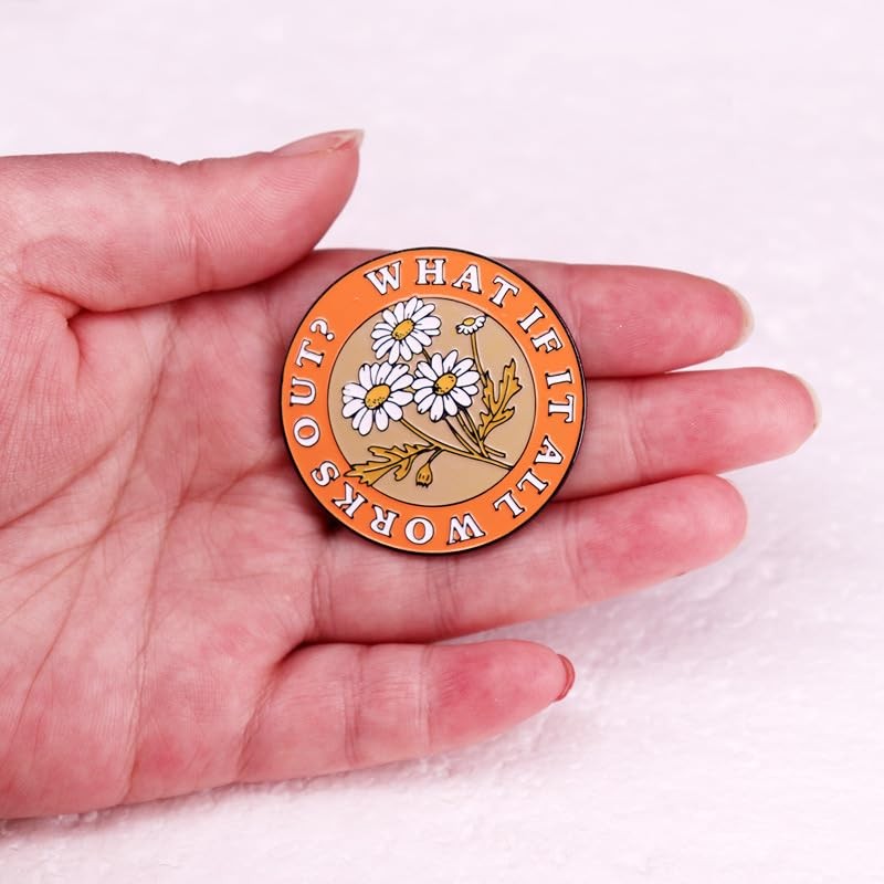 What If It All Works Out? Enamel Lapel Pin Metal