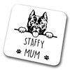 Staffy Mum Coaster Pet Present Staffordshire Bull Terrier Dog Mum