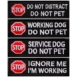 4 Pcs Service Dog Patches for Stop Vest Patch Embroidered Badge Working Do Not Pet Ignore Me Hook Loop Harnesses Removable Set with Stips Set (DO NOT Distract DO NOT PET)