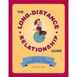 The Long-Distance Relationship Guide: Advice for the Geographically Challenged