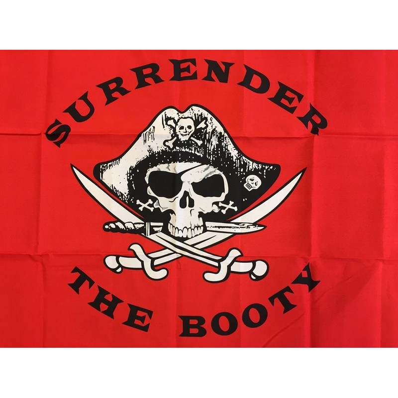 Surrender The Booty Flag - Beautiful Double-Stitched 100% Polyester w/Brass