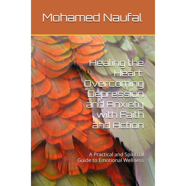 Healing the Heart: Overcoming Depression and Anxiety with Faith and