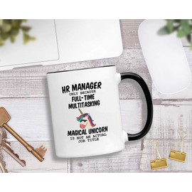 Human Resources Gifts. 11 oz HR Manager Mug. Because Unicorn Is Not An Actual Job Title. Gift Idea for Boss or Office Co-Worker.