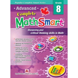 Advanced Complete MathSmart Grade 8: Advance in Math and Build Critical-Thinking Skills