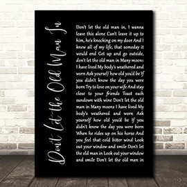 Don't Let The Old Man in Black Script Song Lyric Quote Wall Art Gift Print