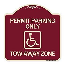 SignMission Designer Series Sign - Accessible Permit Parking Only, Tow-Away Zone with Symbol | Burgundy 18" X 18" Heavy-Gauge Aluminum Architectural Sign | Made in The USA