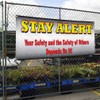 Vinyl Banner Sign Stay Alert Your Safety and The Safety