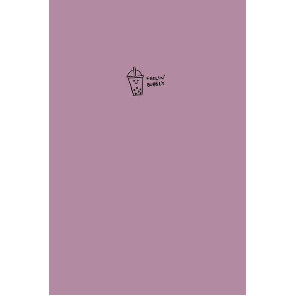 Feelin' Bubbly: funny, blank, College ruled journal, 6x9 inches, 120