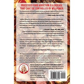Karren-Lee Addictionology(r) Processed Food Addict Is This Me?: Why You Can't Stop Eating Junk Food and How to Permanently Break the Cycle of Yo-Yo Dieting, Bingeing, and Starving