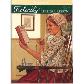 Felicity Learns A Lesson (American Girl Collection)