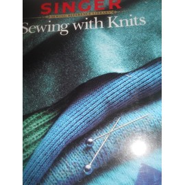 Sewing with Knits (Sewing Reference Library)