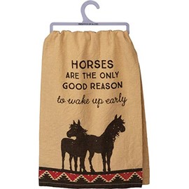 Primitives by Kathy Horse Lovers Dish Towel - Horses are The Only Good Reason to Wake Up Early