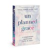 Unplanned Grace: A Compassionate Conversation on Life & Choice