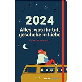 Alles, was ihr tut, geschehe in Liebe: Kalendertagebuch zur Jahreslosung 2024/ christlicher Kalender mit den Herrnhuter Losungen / Taschenkalender / Handlicher Terminplaner im Format 10,7x17 cm