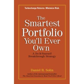 The Smartest Portfolio You'll Ever Own: A Do-It-Yourself Breakthrough Strategy