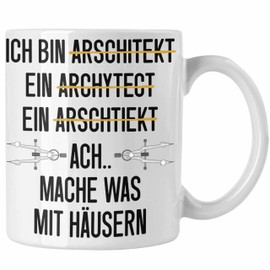Trendation - Architekt Geschenk Tasse Lustig Kaffeetasse mit Spruch Architektur Architekten Geschenkidee (Weiß)