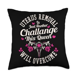 Uterus Removal Surgery Recovery Hysterectomy Throw Pillow