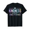 Kindness Is Free Sprinkle It Everywhere Be Kind T-Shirt