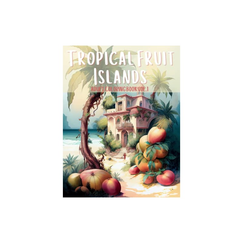 Tropical Fruit Islands Vol 1.