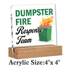 Dumpster Fire Desk Accessories, Funny Office Gifts for Women Men Coworkers, Employee Appreciation Gifts, Dumpster Fire Response Team Acrylic Plaque Desk Signs Decor 4 × 4 Inches
