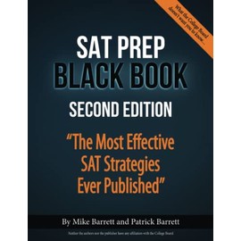SAT Prep Black Book: The Most Effective SAT Strategies Ever Published