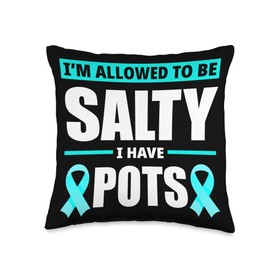 Allowed To Be Salty I Have POTS Syndrome Awareness Throw Pillow