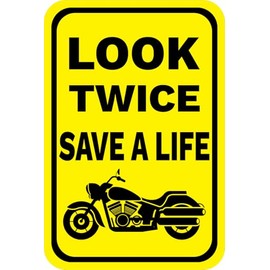 Look Twice Save A Life (Cruiser Motorcycle Image) Sign Neighborhood Metal Sign 12x16 Inch Notice Danger Warning Caution for Outdoor & Indoor