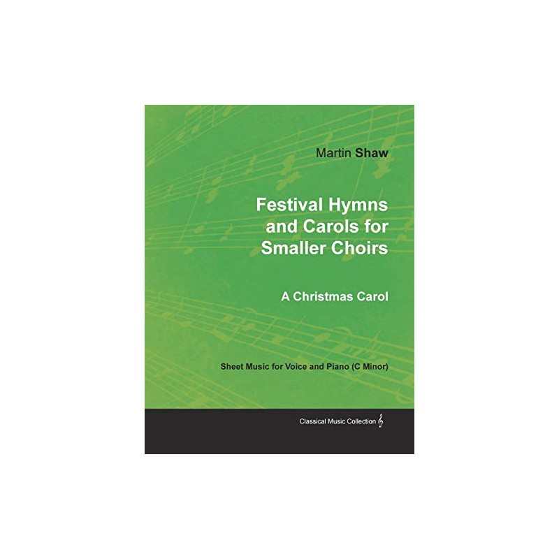 Festival Hymns and Carols for Smaller Choirs