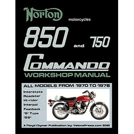Norton 850 and 750 Commando Workshop Manual All Models from 1970 to 1975 (Part Number 06-5146)