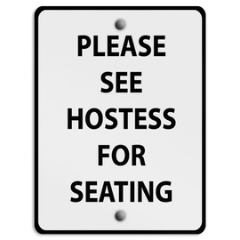 Aluminum Weatherproof Metal Sign Multiple Sizes Please See Hostess for Seating Vertical Street 9x12Inches